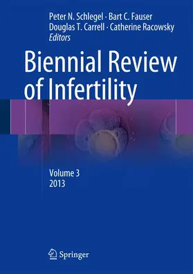 Schlegel / Racowsky / Fauser |  Biennial Review of Infertility | Buch |  Sack Fachmedien