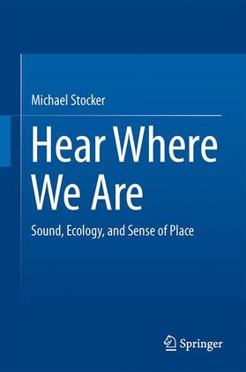 Stocker |  Hear Where We Are | Buch |  Sack Fachmedien