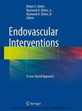 Dieter / Dieter, Jr. / Dieter, III |  Endovascular Interventions | eBook | Sack Fachmedien