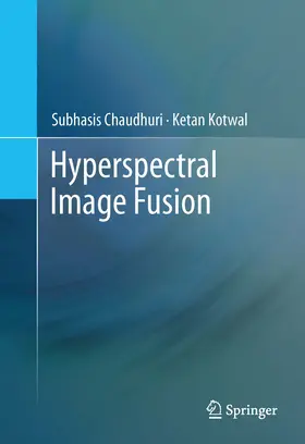 Chaudhuri / Kotwal |  Hyperspectral Image Fusion | eBook | Sack Fachmedien