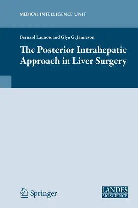 Launois / Jamieson | The Posterior Intrahepatic Approach in Liver Surgery | E-Book | sack.de