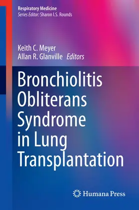 Meyer / Glanville |  Bronchiolitis Obliterans Syndrome in Lung Transplantation | Buch |  Sack Fachmedien