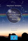 Privett / Jones |  The Constellation Observing Atlas | eBook | Sack Fachmedien
