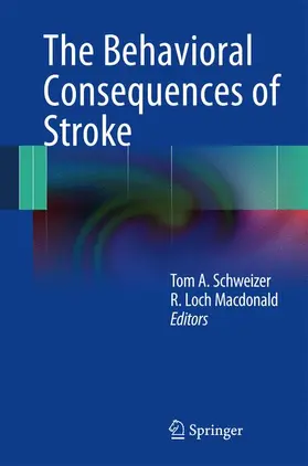 Macdonald / Schweizer | The Behavioral Consequences of Stroke | Buch | 978-1-4614-7671-9 | www.sack.de