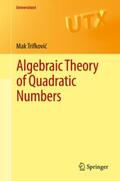 Trifkovic |  Algebraic Theory of Quadratic Numbers | eBook | Sack Fachmedien
