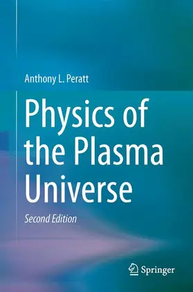 Peratt |  Physics of the Plasma Universe | Buch |  Sack Fachmedien