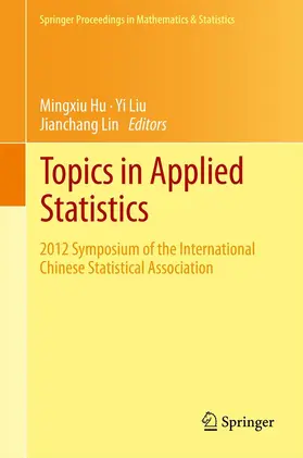 Hu / Liu / Lin |  Topics in Applied Statistics | eBook | Sack Fachmedien