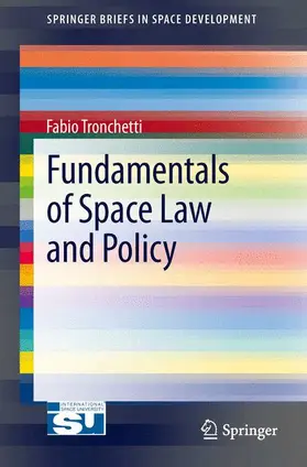 Tronchetti |  Fundamentals of Space Law and Policy | Buch |  Sack Fachmedien