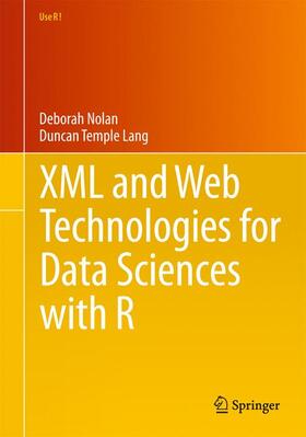 Nolan / Temple Lang | XML and Web Technologies for Data Sciences with R | Buch | 978-1-4614-7899-7 | sack.de