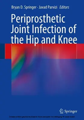 Springer / Parvizi |  Periprosthetic Joint Infection of the Hip and Knee | eBook | Sack Fachmedien