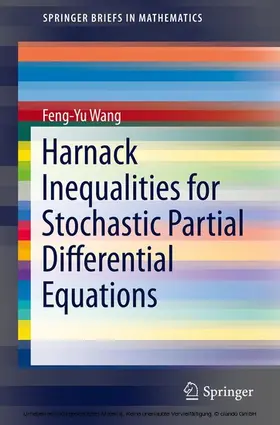 Wang |  Harnack Inequalities for Stochastic Partial Differential Equations | eBook | Sack Fachmedien