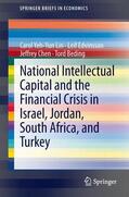 Lin / Beding / Edvinsson |  National Intellectual Capital and the Financial Crisis in Israel, Jordan, South Africa, and Turkey | Buch |  Sack Fachmedien