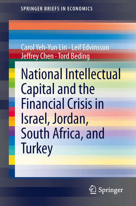 Lin / Edvinsson / Chen | National Intellectual Capital and the Financial Crisis in Israel, Jordan, South Africa, and Turkey | E-Book | sack.de