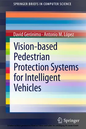Gerónimo / Geronimo / López | Vision-based Pedestrian Protection Systems for Intelligent Vehicles | E-Book | www.sack.de