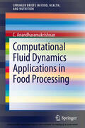 Anandharamakrishnan |  Computational Fluid Dynamics Applications in Food Processing | eBook | Sack Fachmedien