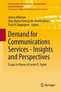 Alleman / Rappoport / Ní-Shúilleabháin |  Demand for Communications Services ¿ Insights and Perspectives | Buch |  Sack Fachmedien