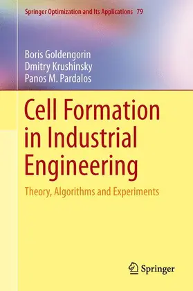 Goldengorin / Pardalos / Krushinsky | Cell Formation in Industrial Engineering | Buch | 978-1-4614-8001-3 | sack.de