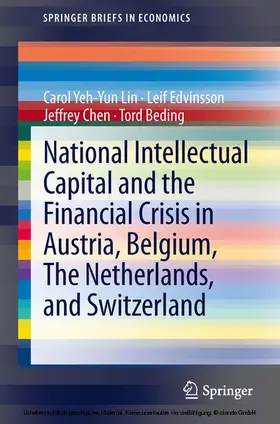 Lin / Edvinsson / Chen | National Intellectual Capital and the Financial Crisis in Austria, Belgium, the Netherlands, and Switzerland | E-Book | sack.de