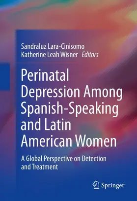 Lara-Cinisomo / Wisner |  Perinatal Depression among Spanish-Speaking and Latin American Women | eBook | Sack Fachmedien