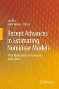 Wohar / Ma |  Recent Advances in Estimating Nonlinear Models | Buch |  Sack Fachmedien