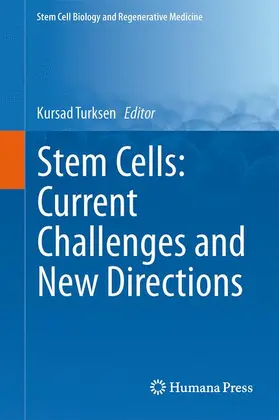 Turksen |  Stem Cells: Current Challenges and New Directions | Buch |  Sack Fachmedien