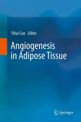 Cao |  Angiogenesis in Adipose Tissue | Buch |  Sack Fachmedien
