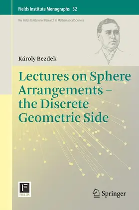 Bezdek |  Lectures on Sphere Arrangements – the Discrete Geometric Side | eBook | Sack Fachmedien