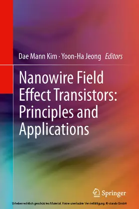 Kim / Jeong | Nanowire Field Effect Transistors: Principles and Applications | E-Book | www.sack.de