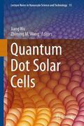 Wang / Wu |  Quantum Dot Solar Cells | Buch |  Sack Fachmedien