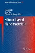 Li / Wang / Wu |  Silicon-based Nanomaterials | Buch |  Sack Fachmedien