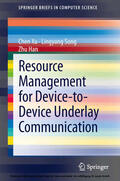 Song / Han / Xu |  Resource Management for Device-to-Device Underlay Communication | eBook | Sack Fachmedien
