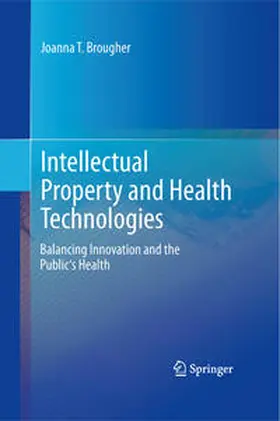 Brougher |  Intellectual Property and Health Technologies | Buch |  Sack Fachmedien