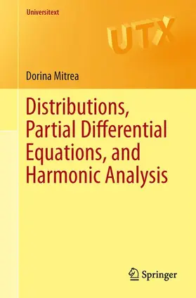 Mitrea |  Distributions, Partial Differential Equations, and Harmonic Analysis | Buch |  Sack Fachmedien