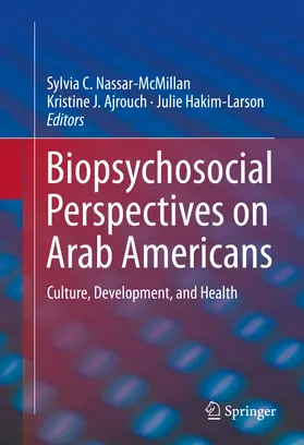 Nassar-McMillan / Ajrouch / Hakim-Larson |  Biopsychosocial Perspectives on Arab Americans | eBook | Sack Fachmedien