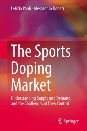 Donati / Paoli | The Sports Doping Market | Buch | 978-1-4614-8240-6 | sack.de