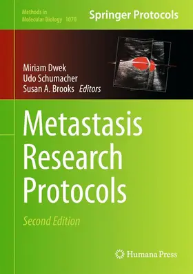 Dwek / Schumacher / Brooks |  Metastasis Research Protocols | Buch |  Sack Fachmedien