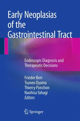 Oyama / Berr / Yahagi | Early Neoplasias of the Gastrointestinal Tract | Buch | 978-1-4614-8291-8 | www.sack.de