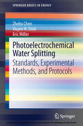 Chen / Dinh / Miller |  Photoelectrochemical Water Splitting | eBook | Sack Fachmedien