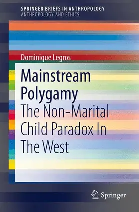 Legros | Mainstream Polygamy | Buch | 978-1-4614-8306-9 | sack.de