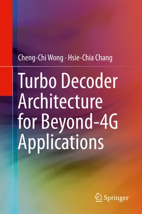 Wong / Chang | Turbo Decoder Architecture for Beyond-4G Applications | E-Book | www.sack.de