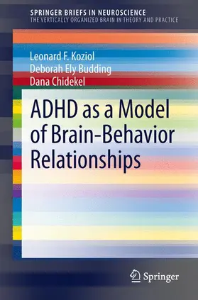 Koziol / Chidekel / Budding |  ADHD as a Model of Brain-Behavior Relationships | Buch |  Sack Fachmedien