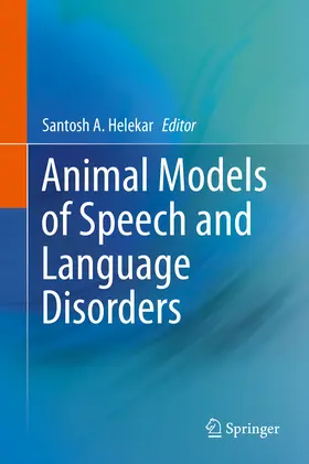Helekar | Animal Models of Speech and Language Disorders | E-Book | www.sack.de