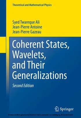 Ali / Antoine / Gazeau |  Coherent States, Wavelets, and Their Generalizations | eBook | Sack Fachmedien