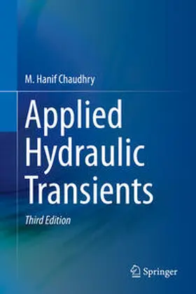 Chaudhry | Applied Hydraulic Transients | E-Book | www.sack.de