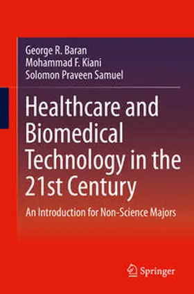 Baran / Kiani / Samuel |  Healthcare and Biomedical Technology in the 21st Century | eBook | Sack Fachmedien