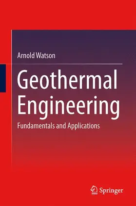 Watson |  Geothermal Engineering | Buch |  Sack Fachmedien