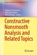 Demyanov / Pardalos / Batsyn |  Constructive Nonsmooth Analysis and Related Topics | eBook | Sack Fachmedien