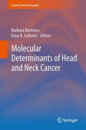 Burtness / Golemis |  Molecular Determinants of Head and Neck Cancer | Buch |  Sack Fachmedien