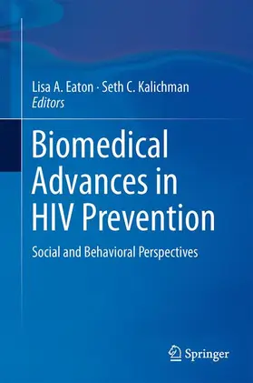 Eaton / Kalichman |  Biomedical Advances in HIV Prevention | Buch |  Sack Fachmedien