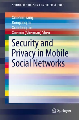 Liang / Lu / Lin | Security and Privacy in Mobile Social Networks | E-Book | sack.de